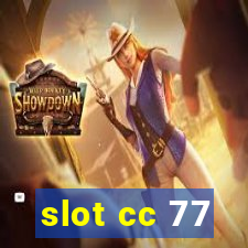 slot cc 77